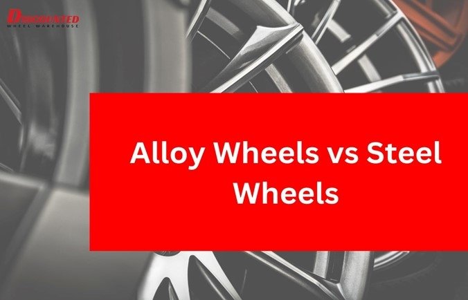 Alloy Wheels vs Steel Wheels: The Ultimate Guide to Choosing Your Perfect Rim